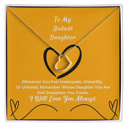 To My Badass Daughter, I Will Love You Always