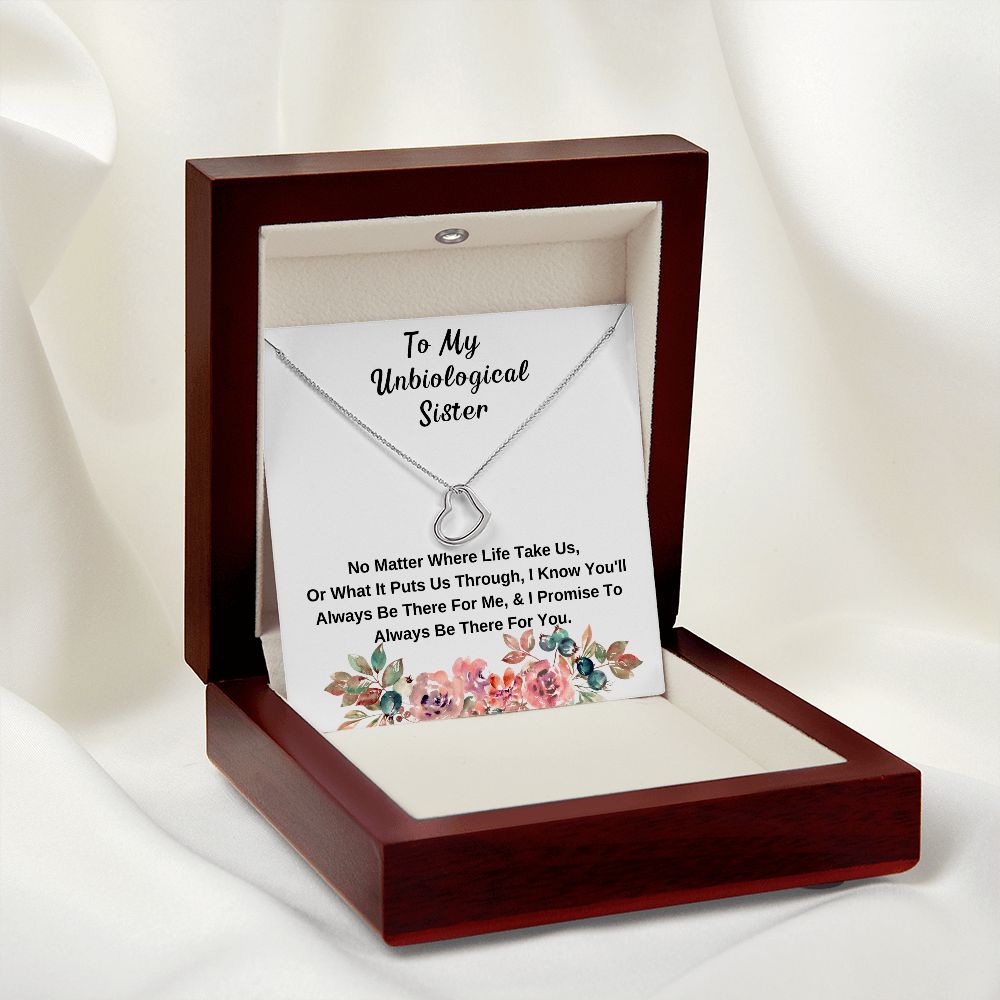 To My Unbiological Sister - I Promise To Be There For You