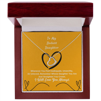 To My Badass Daughter, I Will Love You Always