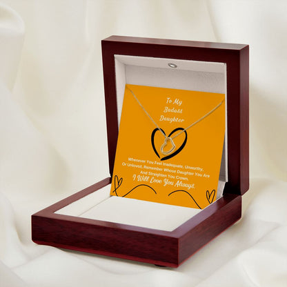 To My Badass Daughter, I Will Love You Always