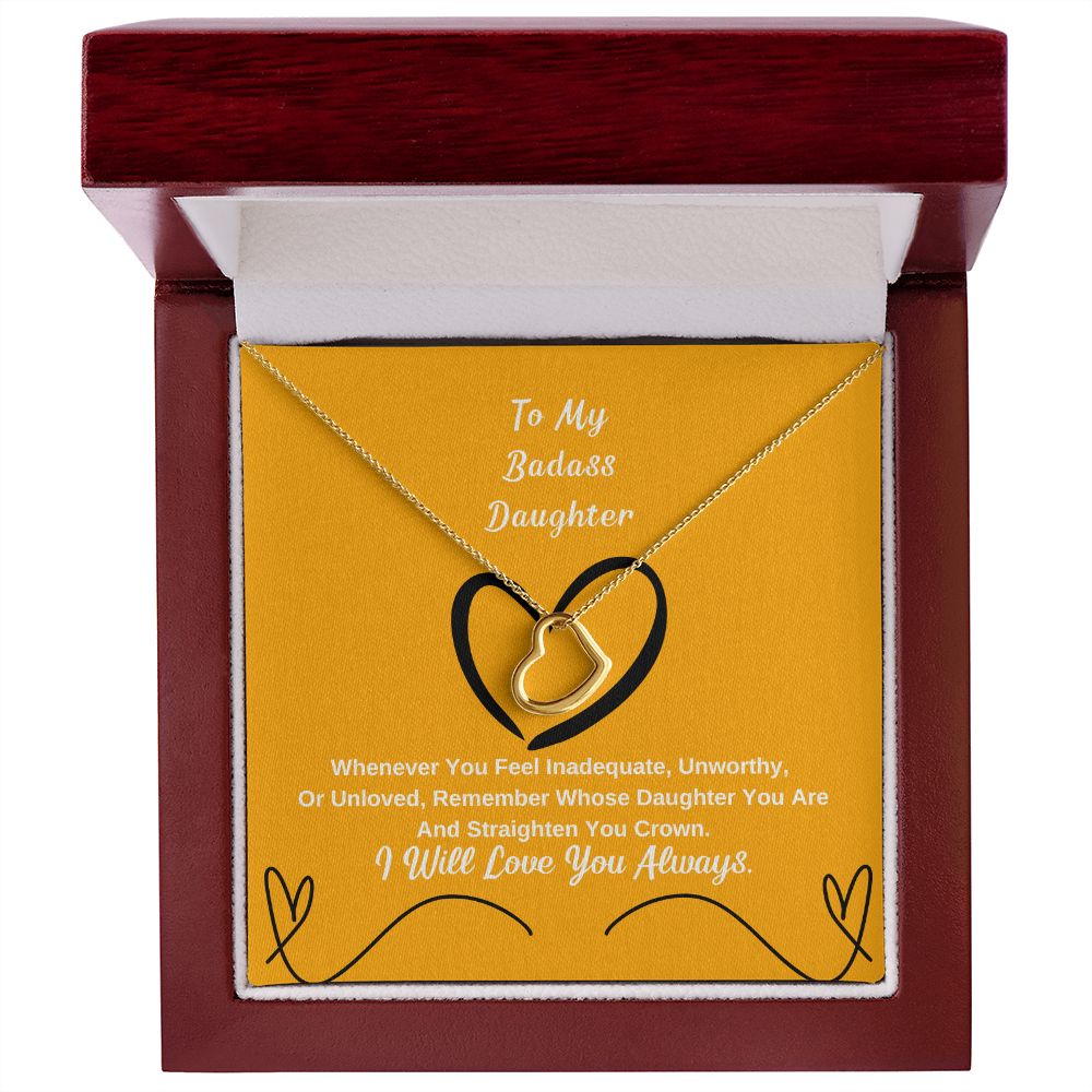 To My Badass Daughter, I Will Love You Always