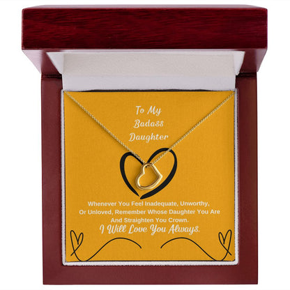 To My Badass Daughter, I Will Love You Always