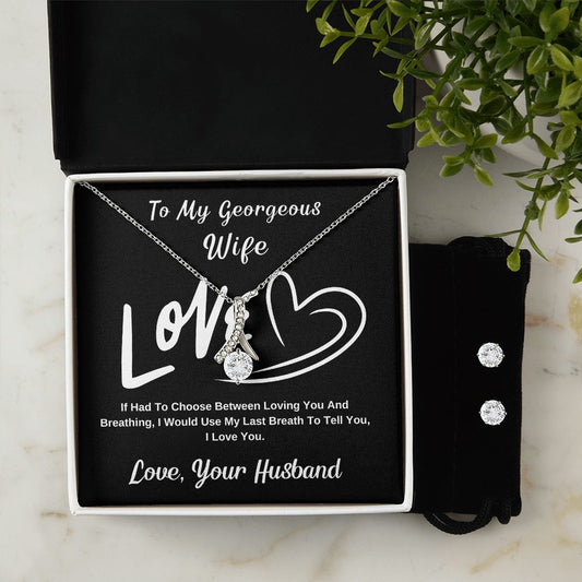 To My Georgeous Wife. Love, Your Husband