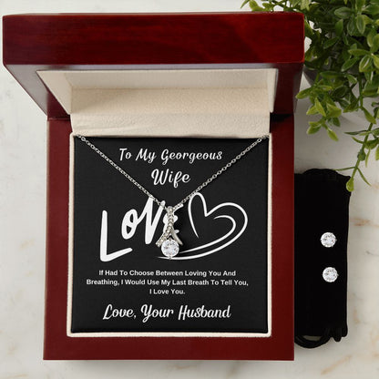 To My Georgeous Wife. Love, Your Husband