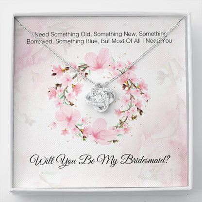 I Need You To Be My Bridesmaid