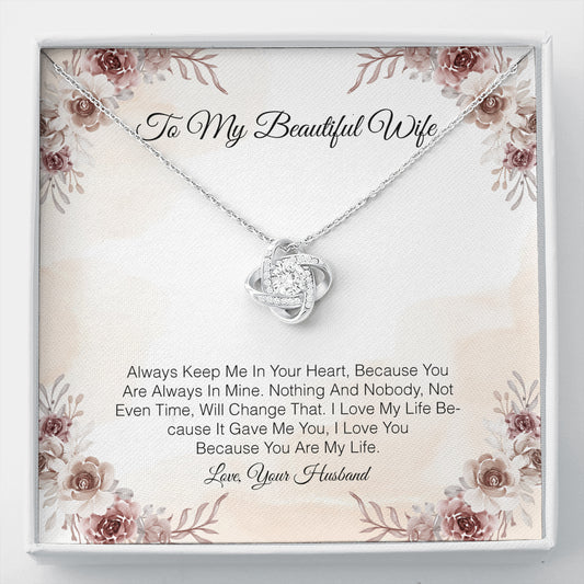 To My beautiful Wife - Always Keep Me in Your Heart