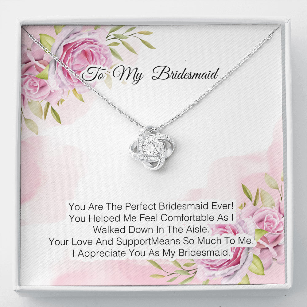 To My Bridesmaid - You Are The Perfect Bridesmaid Ever