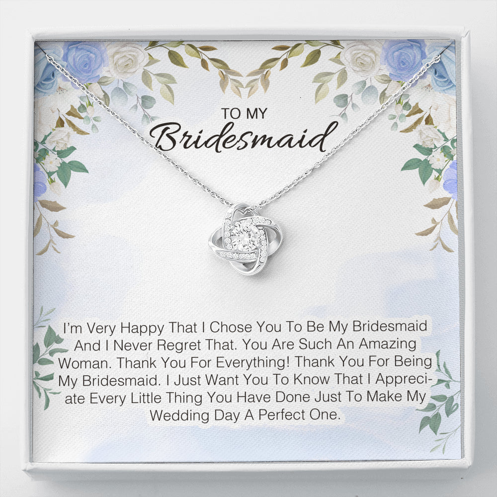To My Bridesmaid - I'm Very Happy That I Chose You To Be My Bridesmaid