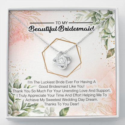 To My Bridesmaid -  I'm The Luckiest Bride Ever