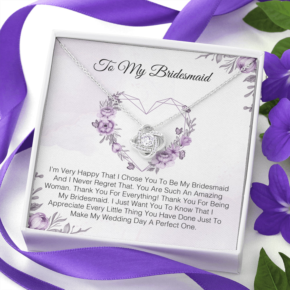 To My Bridesmaid - I'm Very Happy That I Chose You
