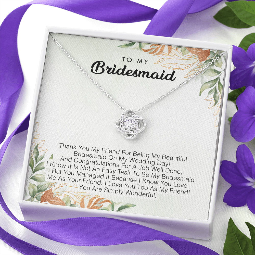 To My Bridesmaid - Thank You My Friend