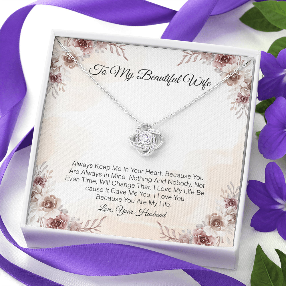 To My beautiful Wife - Always Keep Me in Your Heart