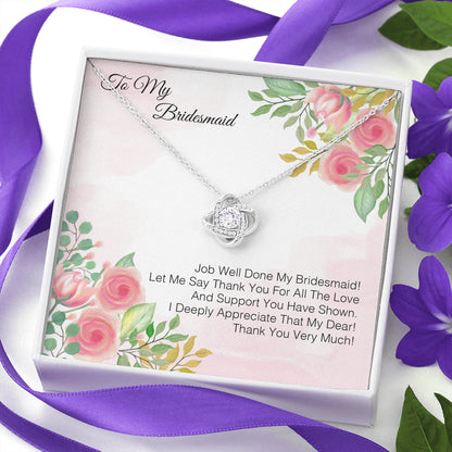 To My Bridesmaid - Job Well Done My Bridesmaid