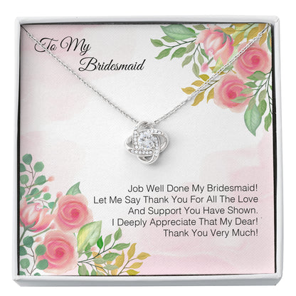 To My Bridesmaid - Job Well Done My Bridesmaid
