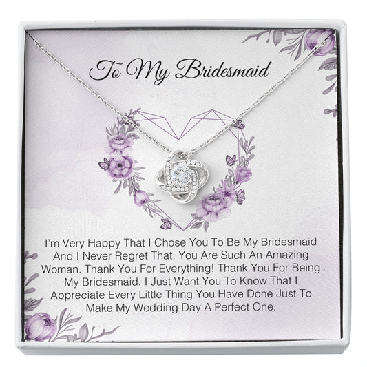 To My Bridesmaid - I'm Very Happy That I Chose You