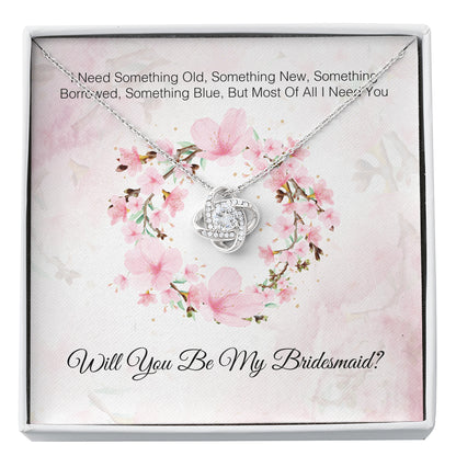 I Need You To Be My Bridesmaid