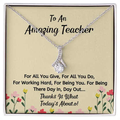 To An Amazing Teacher - For All You Do