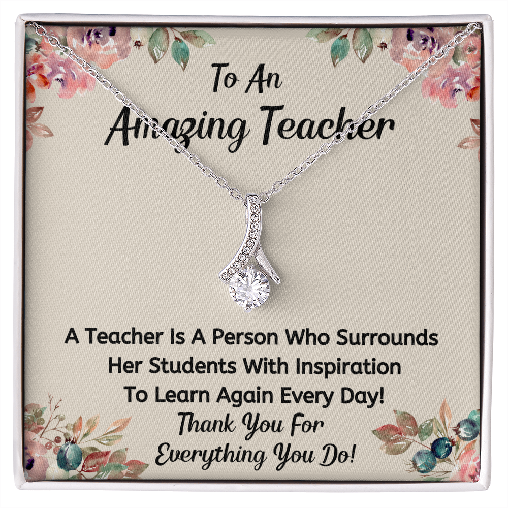 To An Amazing Teacher - You Inspire Us