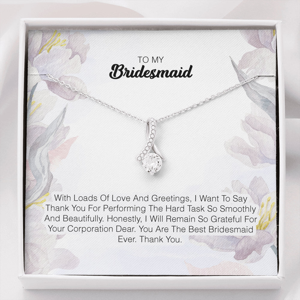 To My Bridesmaid - With Loads Of Love and Greetings
