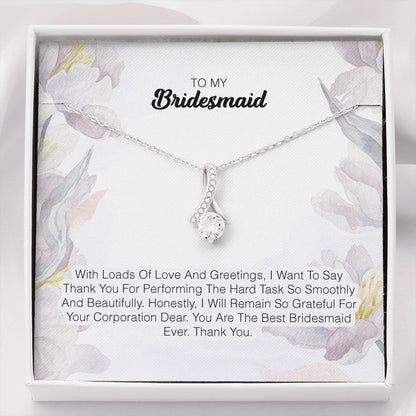 To My Bridesmaid - With Loads Of Love and Greetings