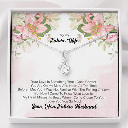To My Future Wife - Your Love Is Something That I Can't Control