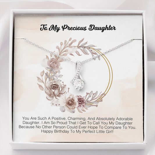 To My Precious Daughter - You Are Such A Positive, Charming And Adorable
