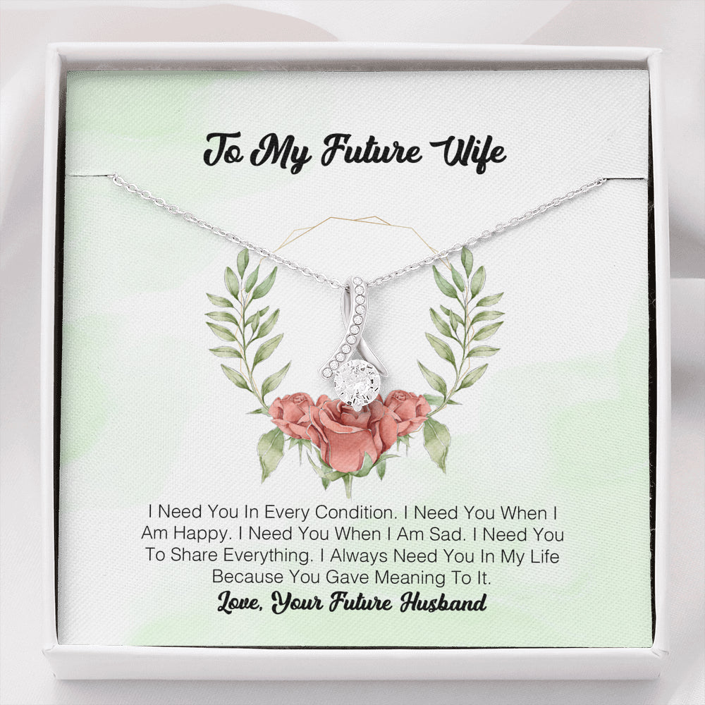 To My Future Wife - I Need You In Every Condition