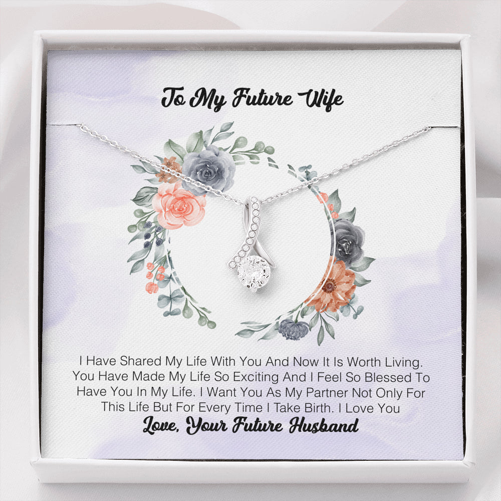 To My Future Wife - I Have Shared My Life With You