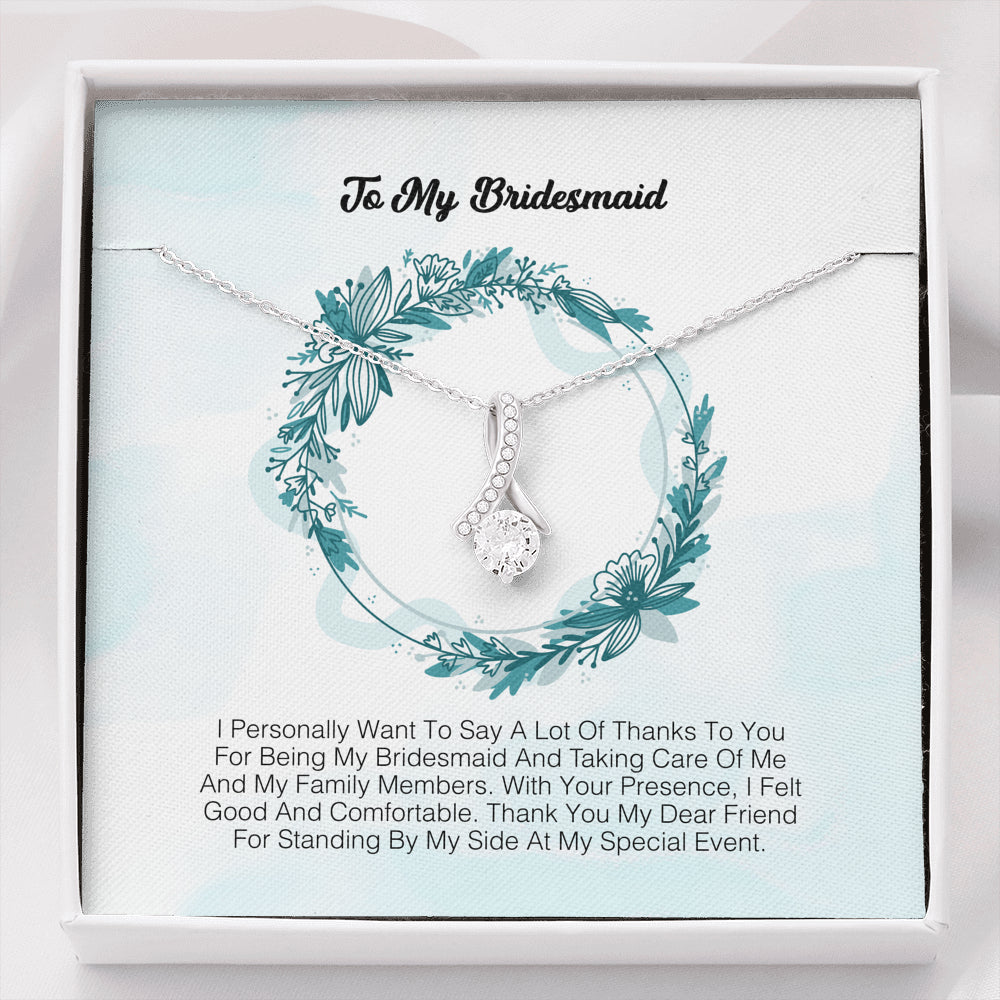 To My Bridesmaid - I Felt Good And Comfortable