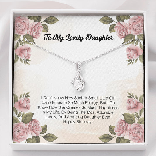 To My Lovely Daughter - I Don't Know How Such A Small Litlle Girl Can Generate So Much Energy