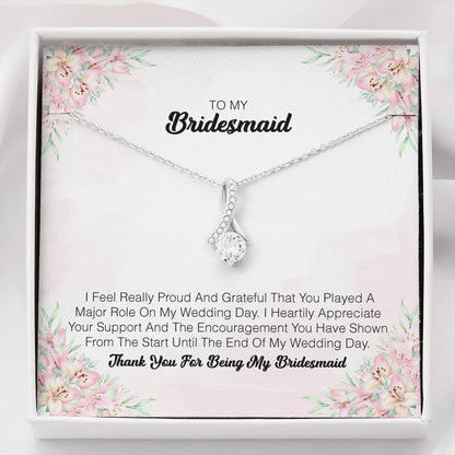 To My Bridesmaid - I Fell Really Proud And Grateful