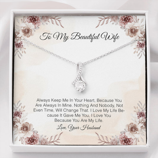 To My Beautiful Wife - Always Keep Me In Your Heart