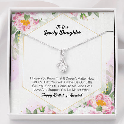 To My Lovely Daughter - I Will Love And Support You