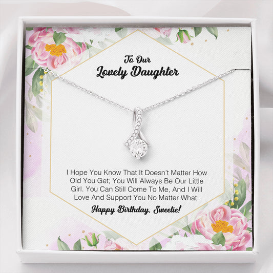 To My Lovely Daughter - I Will Love And Support You