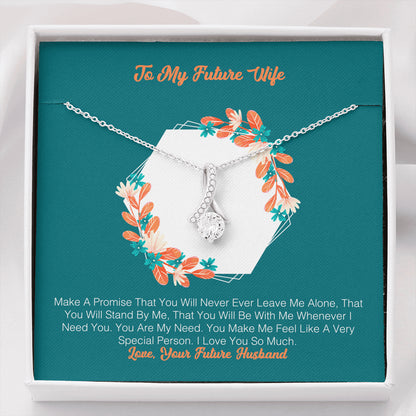 To My Future Wife - You Make Me Feel Like A Very Special Person