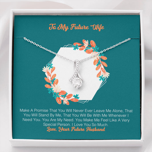 To My Future Wife - You Make Me Feel Like A Very Special Person