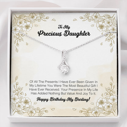 To My Precious Daughter - You Were The Most Beautiful Gift I Have Ever Received
