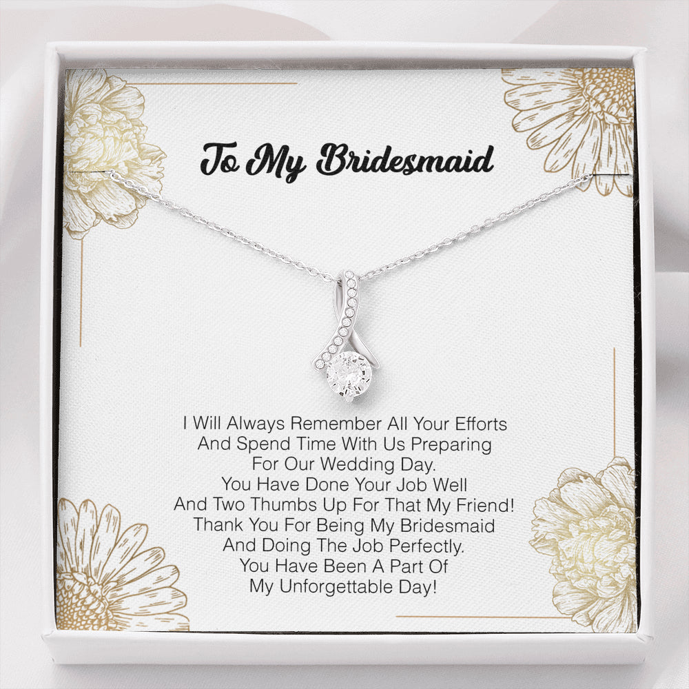 To My Bridesmaid - I Will Always Remember All Your Efforts