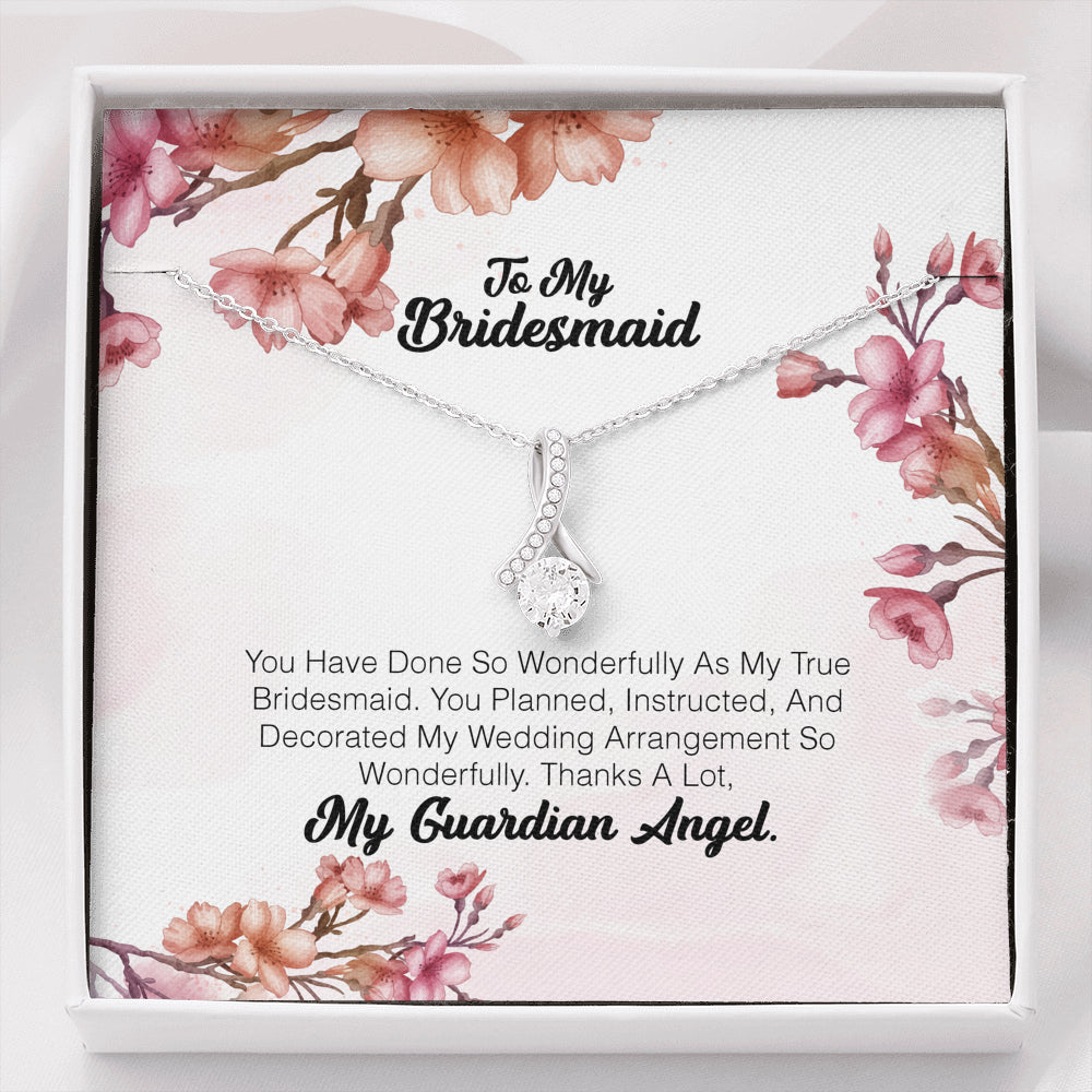 To My Bridesmaid - You Have Done So Wonderfully