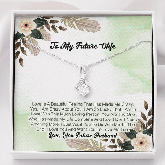 To My Future Wife - Love Is A beautiful Felling That Has Made Me Crazy