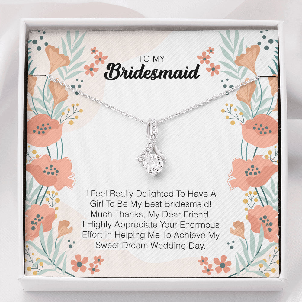 To My Bridesmaid - I Feel Really Delighted