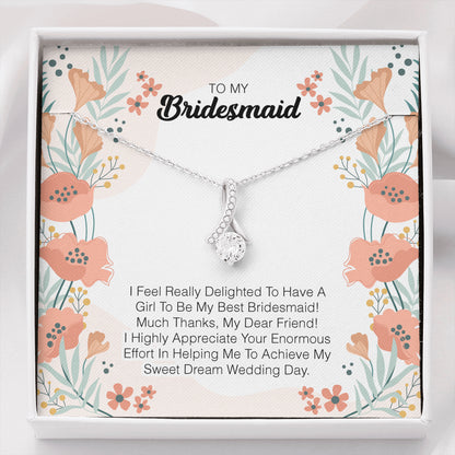 To My Bridesmaid - I Feel Really Delighted