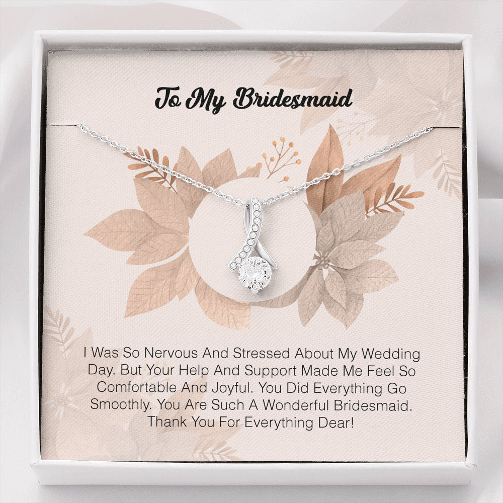 To My Bridesmaid - I Was So Nervous And Sressed