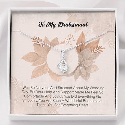 To My Bridesmaid - I Was So Nervous And Sressed