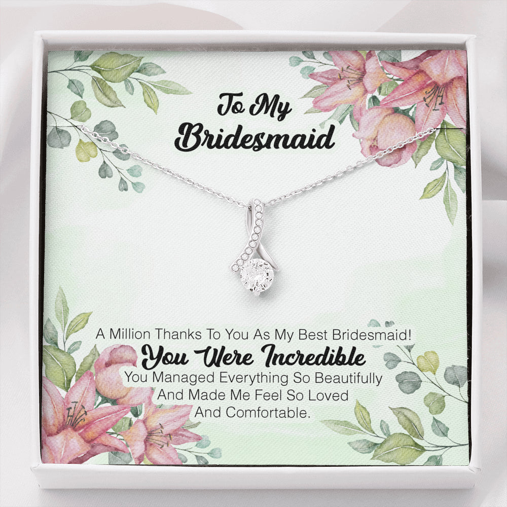 To My Bridesmaid - A Million Thanks To You