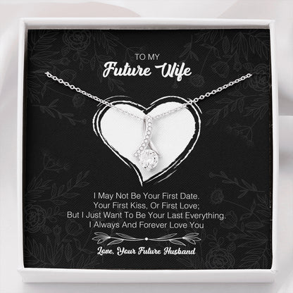 To My Future Wife - I May Not Be Your First Date