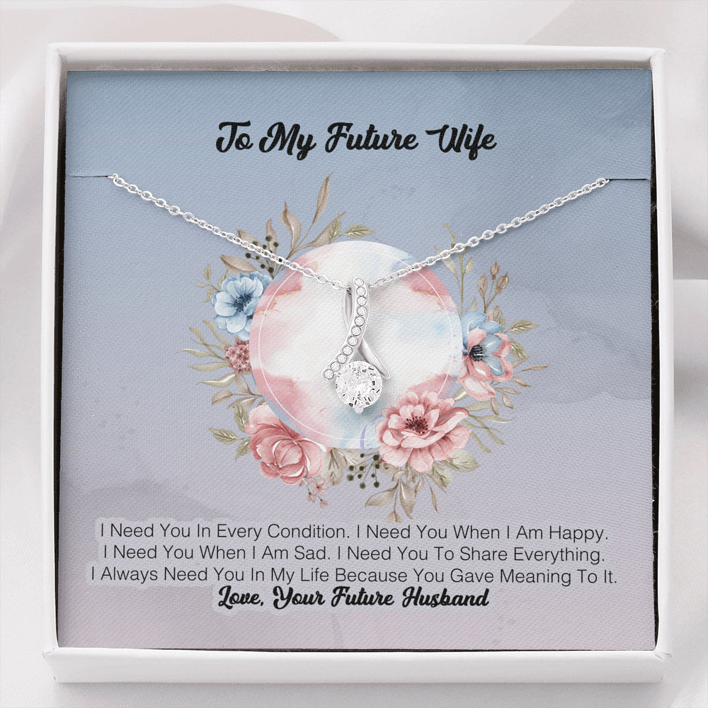 To My Future Wife - I Need You In Ever Condition