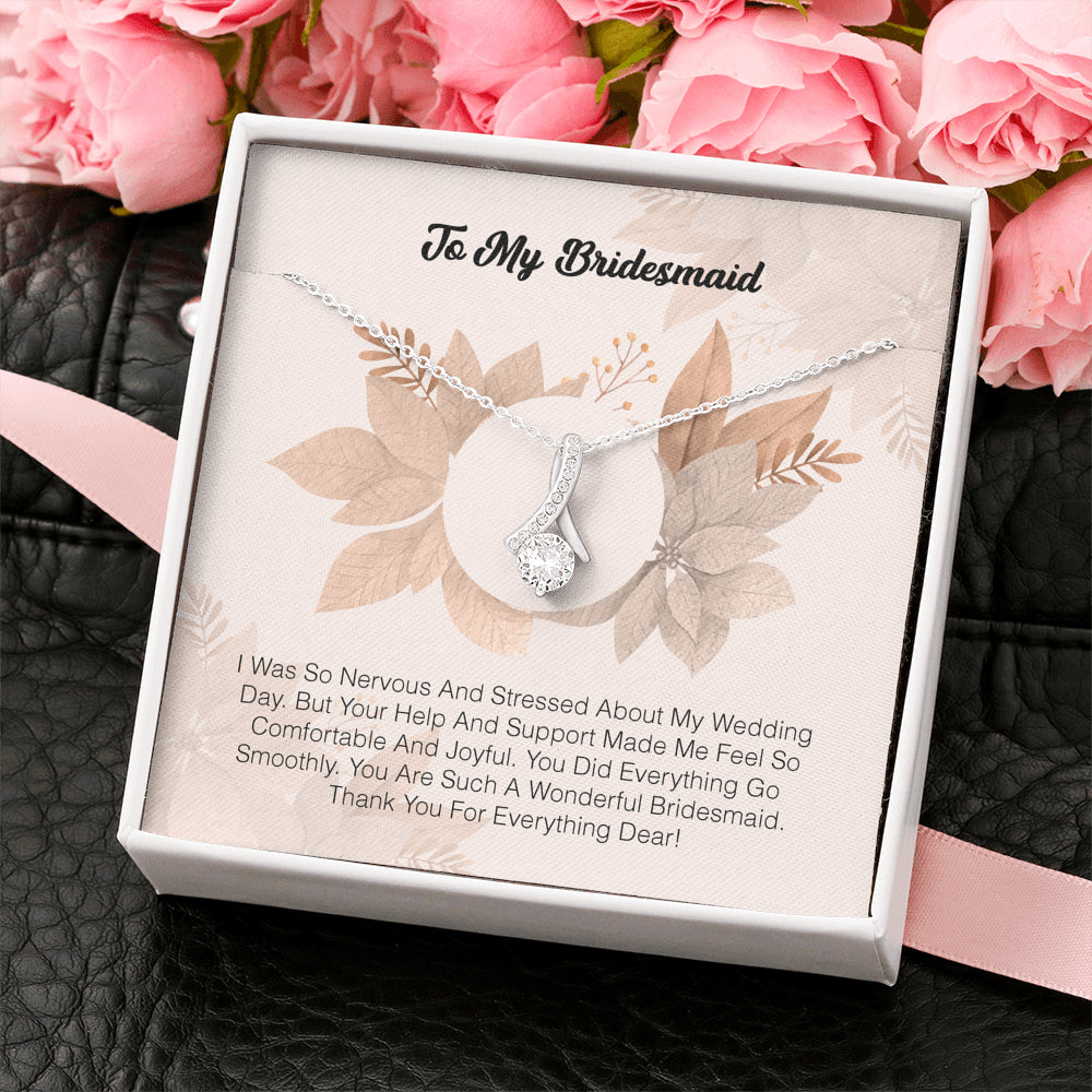 To My Bridesmaid - I Was So Nervous And Sressed