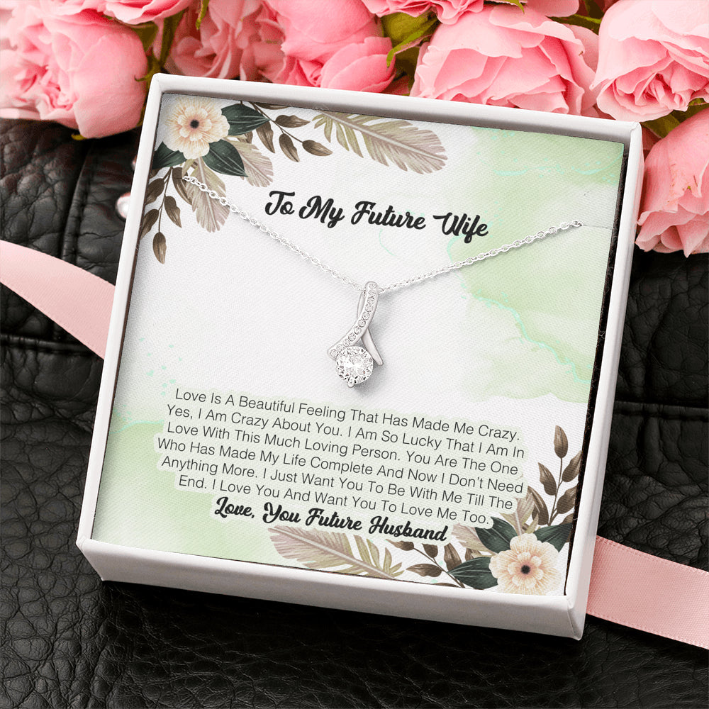 To My Future Wife - Love Is A beautiful Felling That Has Made Me Crazy