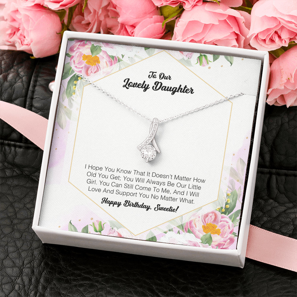 To My Lovely Daughter - I Will Love And Support You